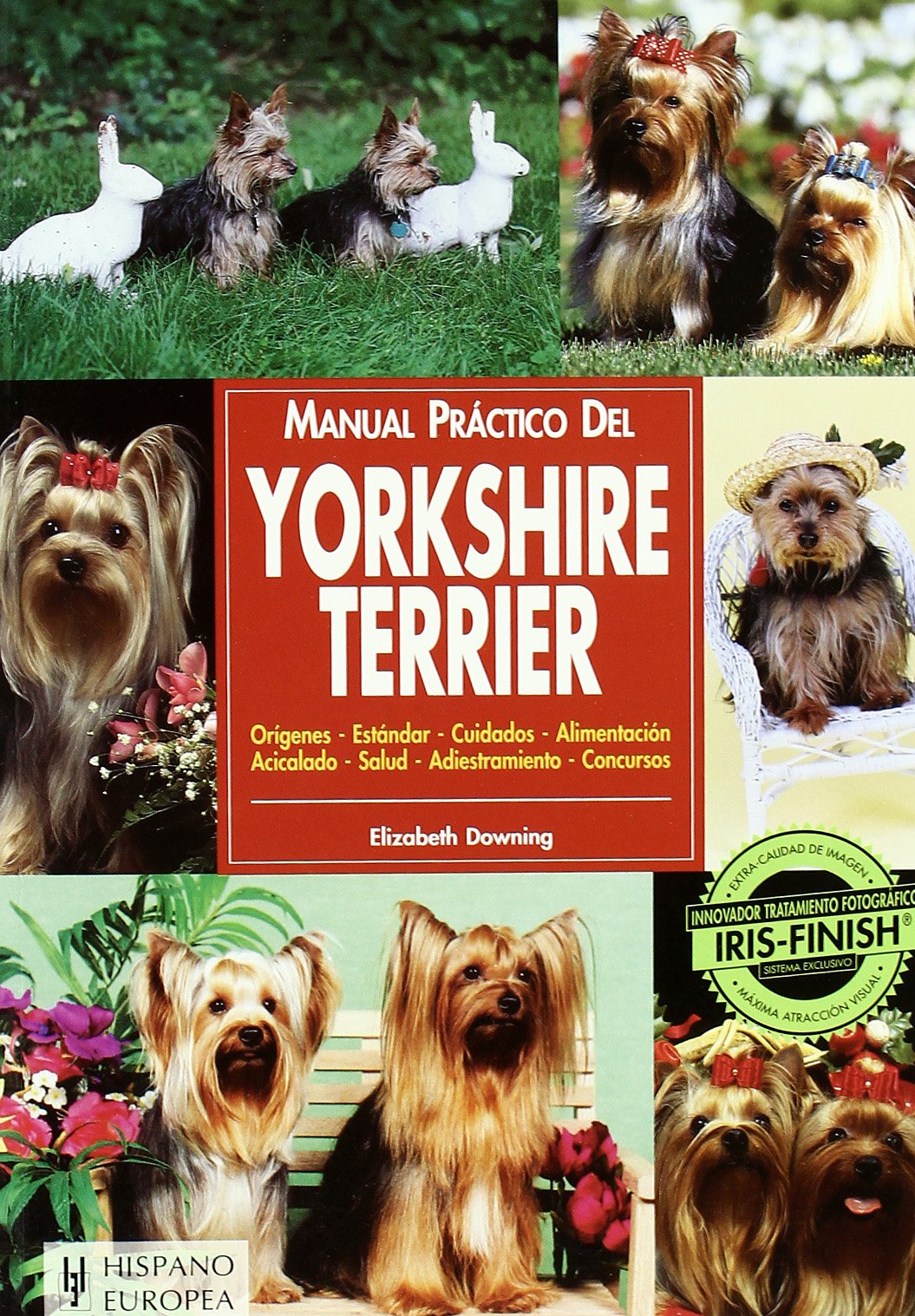 Manual práctico del yorkshire terrier (Manuales prácticos de perros)