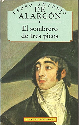 El Sombrero de Tres Picos (Clasicos Espanoles S.)