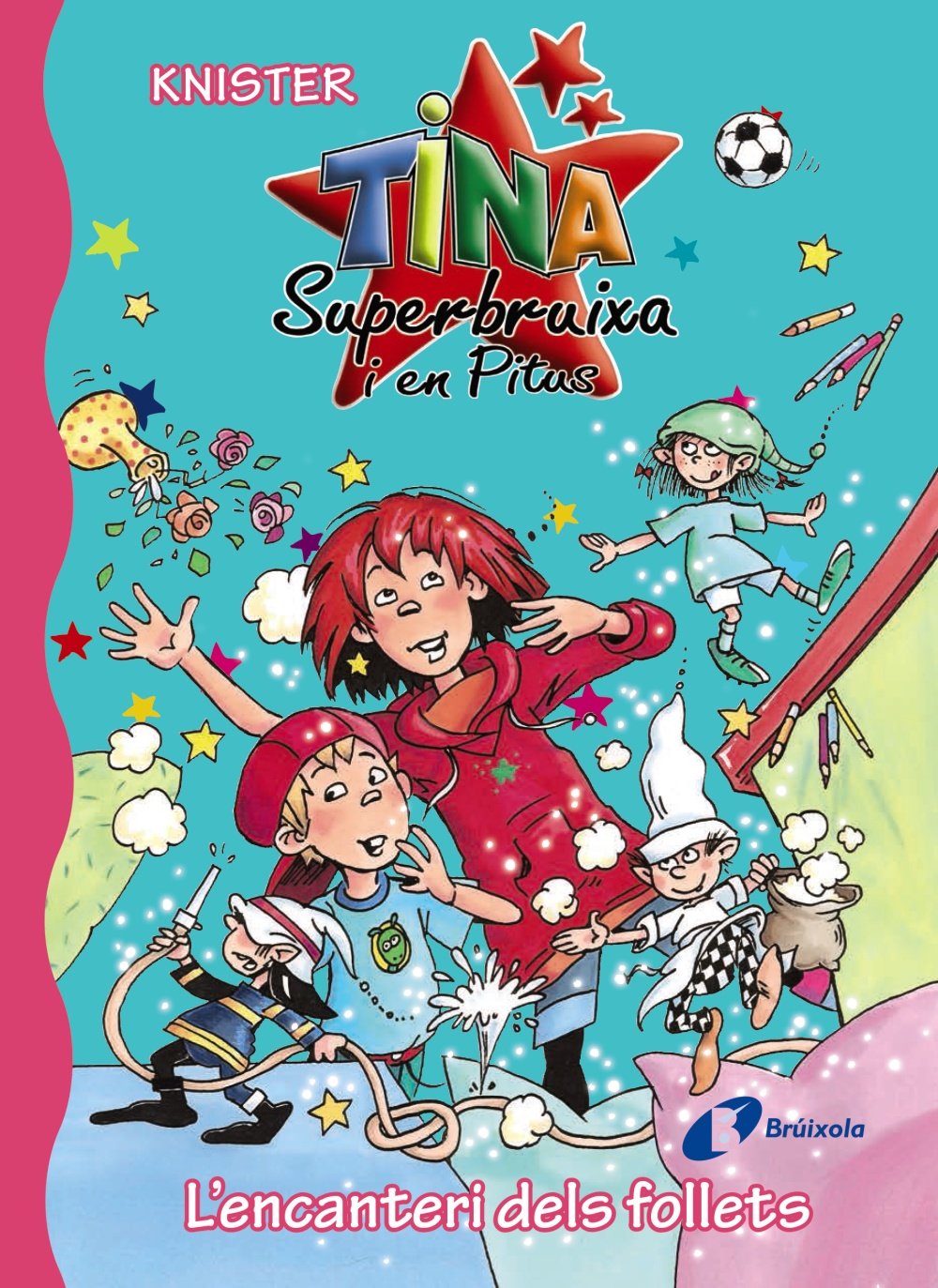 L'encanteri dels follets (Catalá - A PARTIR DE 6 ANYS - PERSONATGES I SÈRIES - Tina Superbruixa i en Pitus)