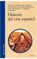 Historia del cine espanol/ History of the Spanish Cinema (Signo E Imagen/ Sign and Image)