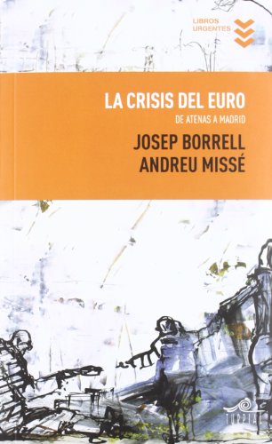 La crisis del euro (Libros Urgentes)