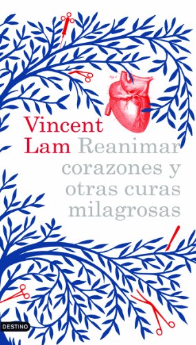 Reanimar corazones y otras curas milagrosas: 1 (Áncora & Delfín)