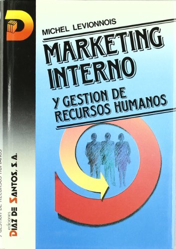 Marketing interno y gestión de recursos humanos (SIN COLECCION)