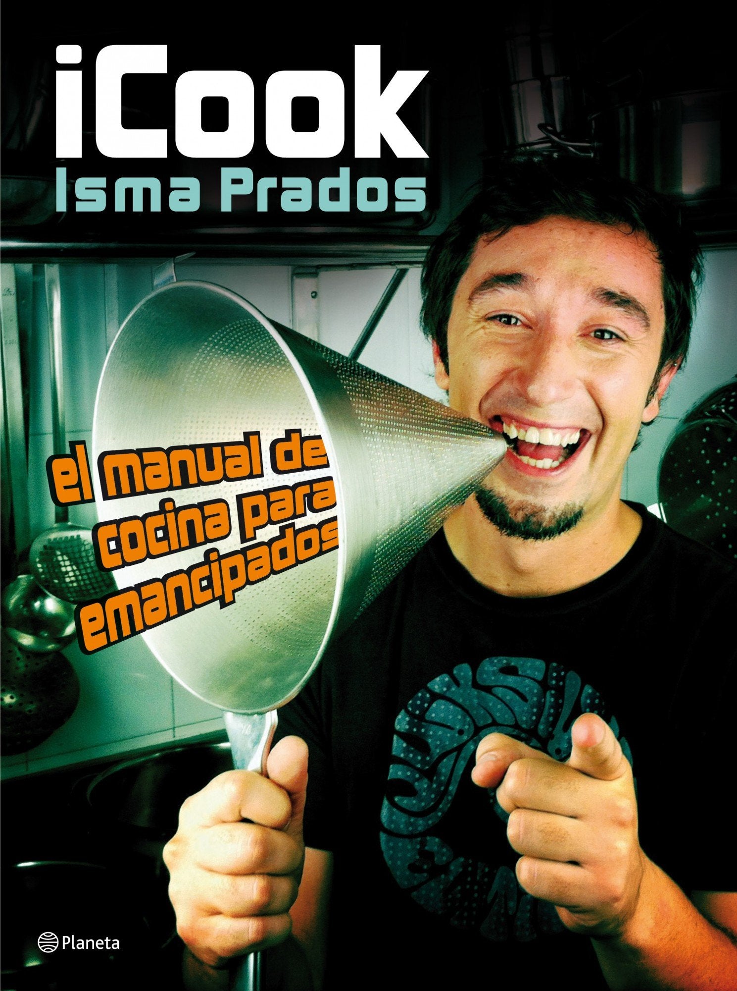 iCook: El manual de cocina para emancipados (Planeta Cocina)