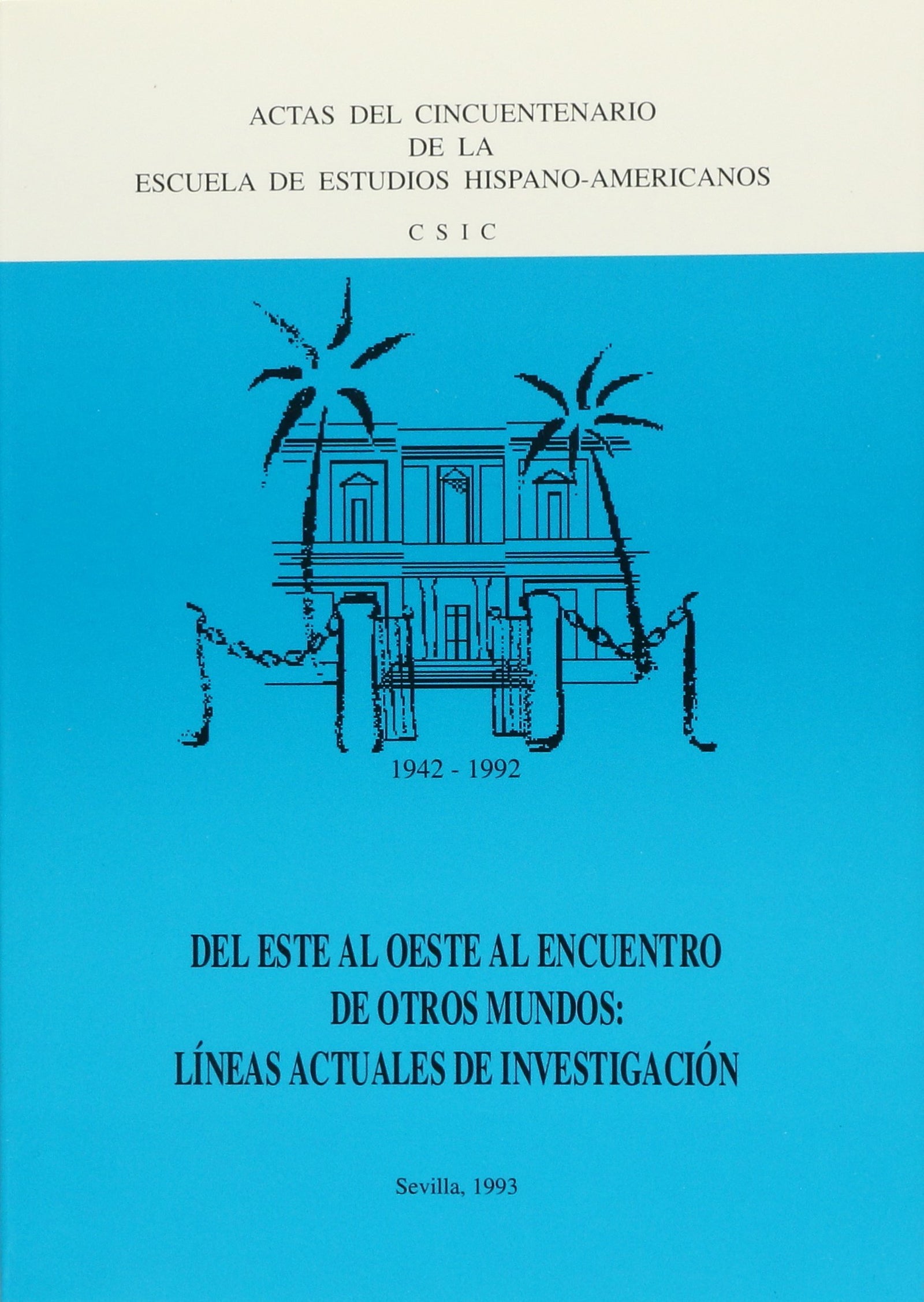Del este al oeste al encuentro de otros mundos: líneas actuales de investigación