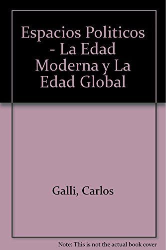 Espacios Politicos - La Edad Moderna y La Edad Global