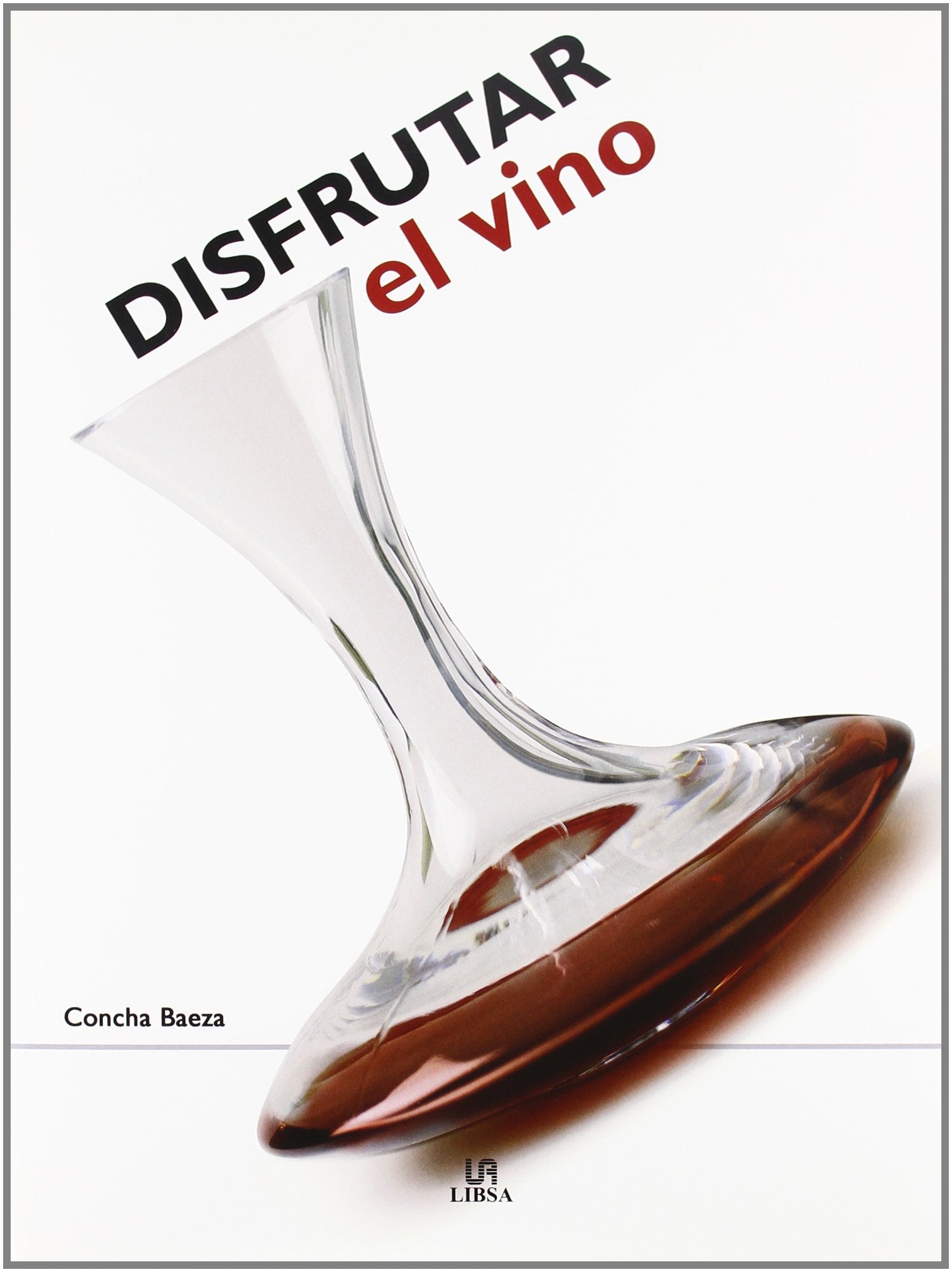 Disfrutar el vino (SIN COLECCION)