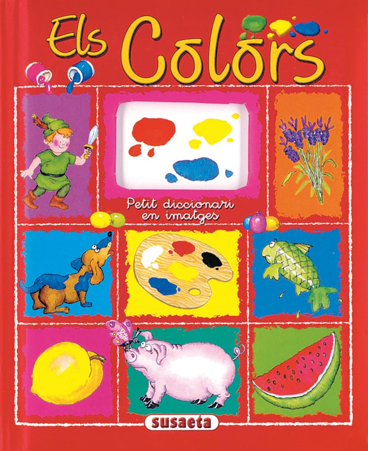 Colors, Els (Petit Diccionari En Imatge) (Petit Diccionari En Imatges)