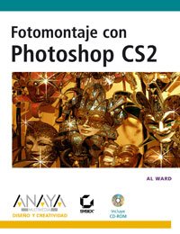 Fotomontaje con Photoshop Cs2/ Photoshop for Right-Brainers (Diseno Y Creatividad / Design and Creativity)