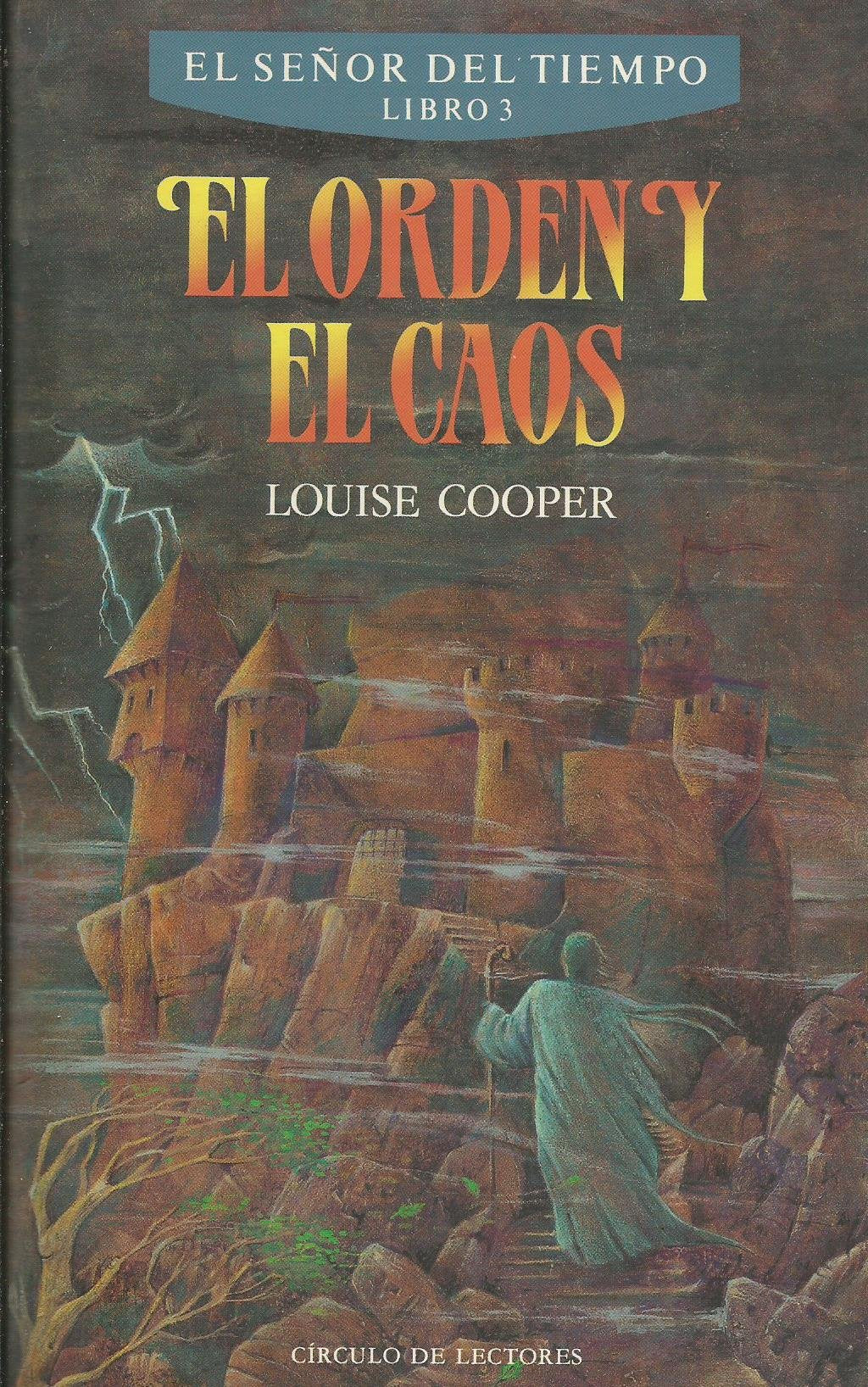 El Señor del Tiempo. Libro 3. El orden y el caos.