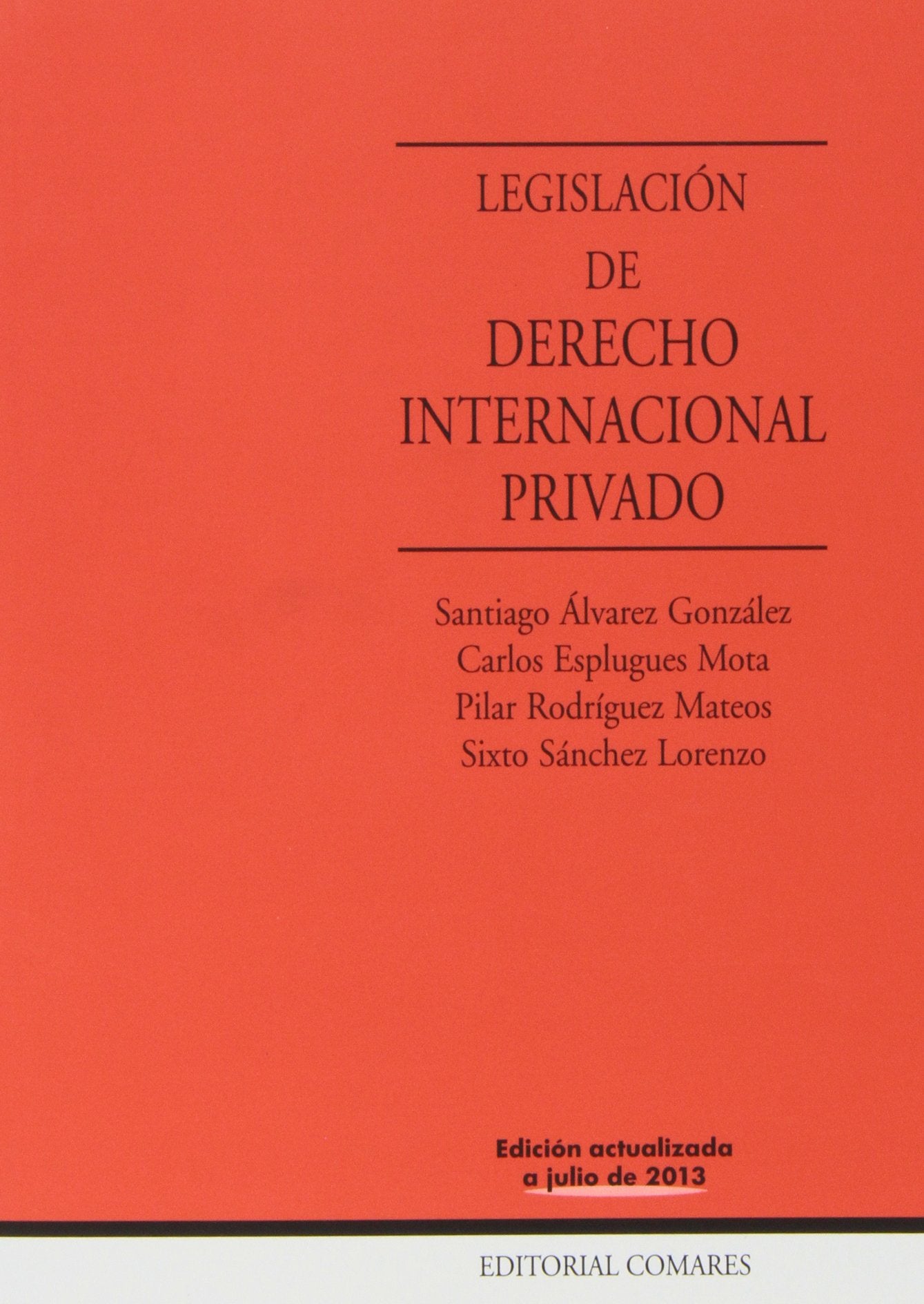 Legislación de derecho internacional privado. 16 ed (MANUALES)