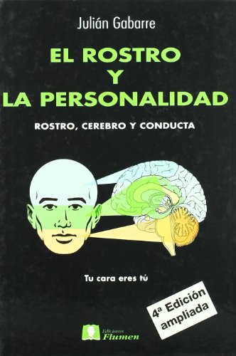 El rostro y la personalidad : rostro, cerebro y conducta (4ª ed.) (SIN COLECCION)