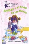 AMBAR Y EL HADA DE LAS MESAS (SIN COLECCION)
