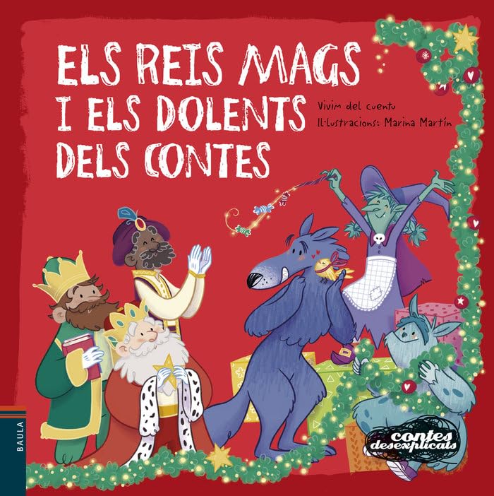 Els Reis Mags i els dolents dels contes: 12 (Contes desexplicats)