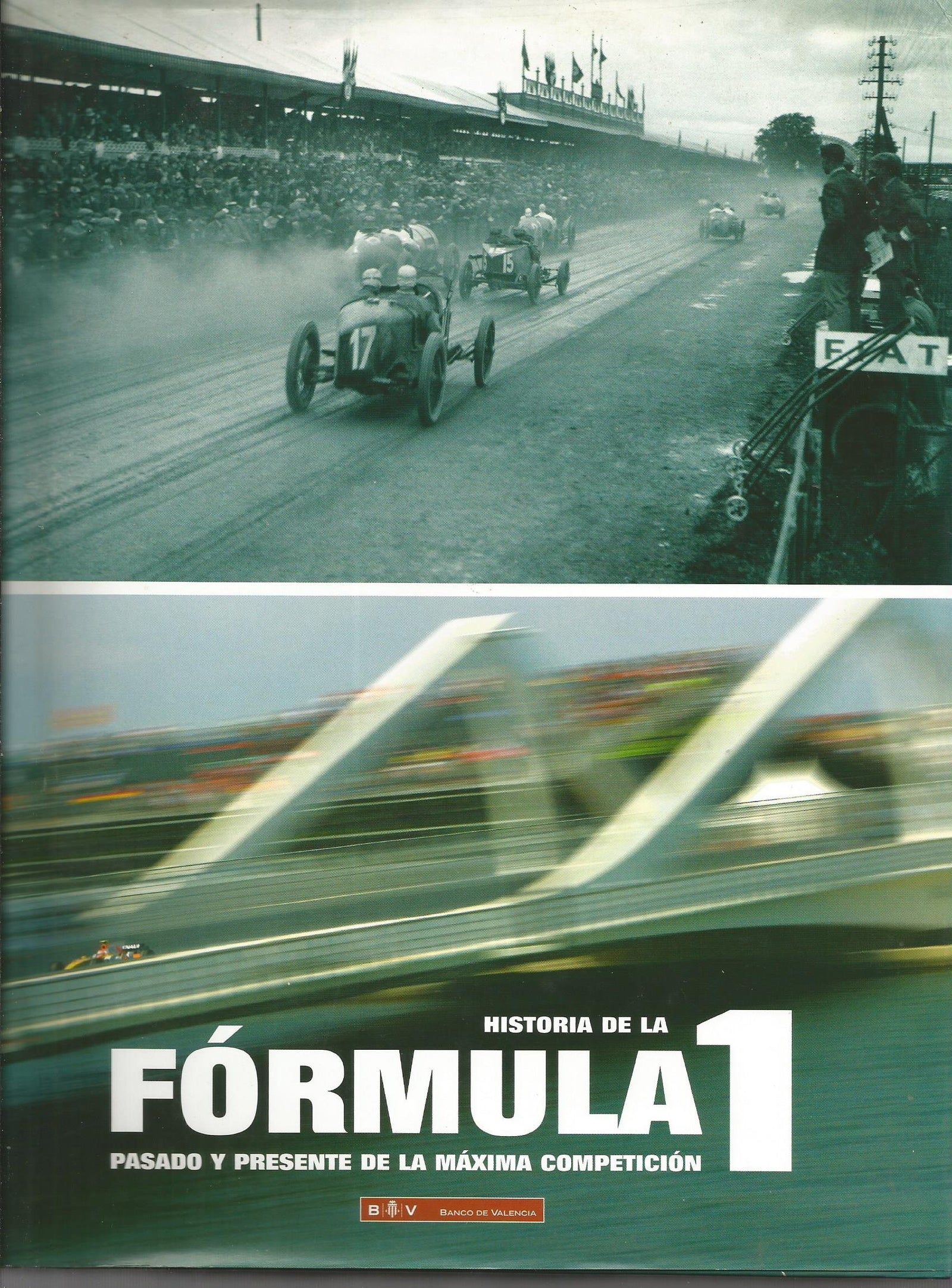 Historia De La Fórmula 1. Pasado Y Presente De La Máxima Competición
