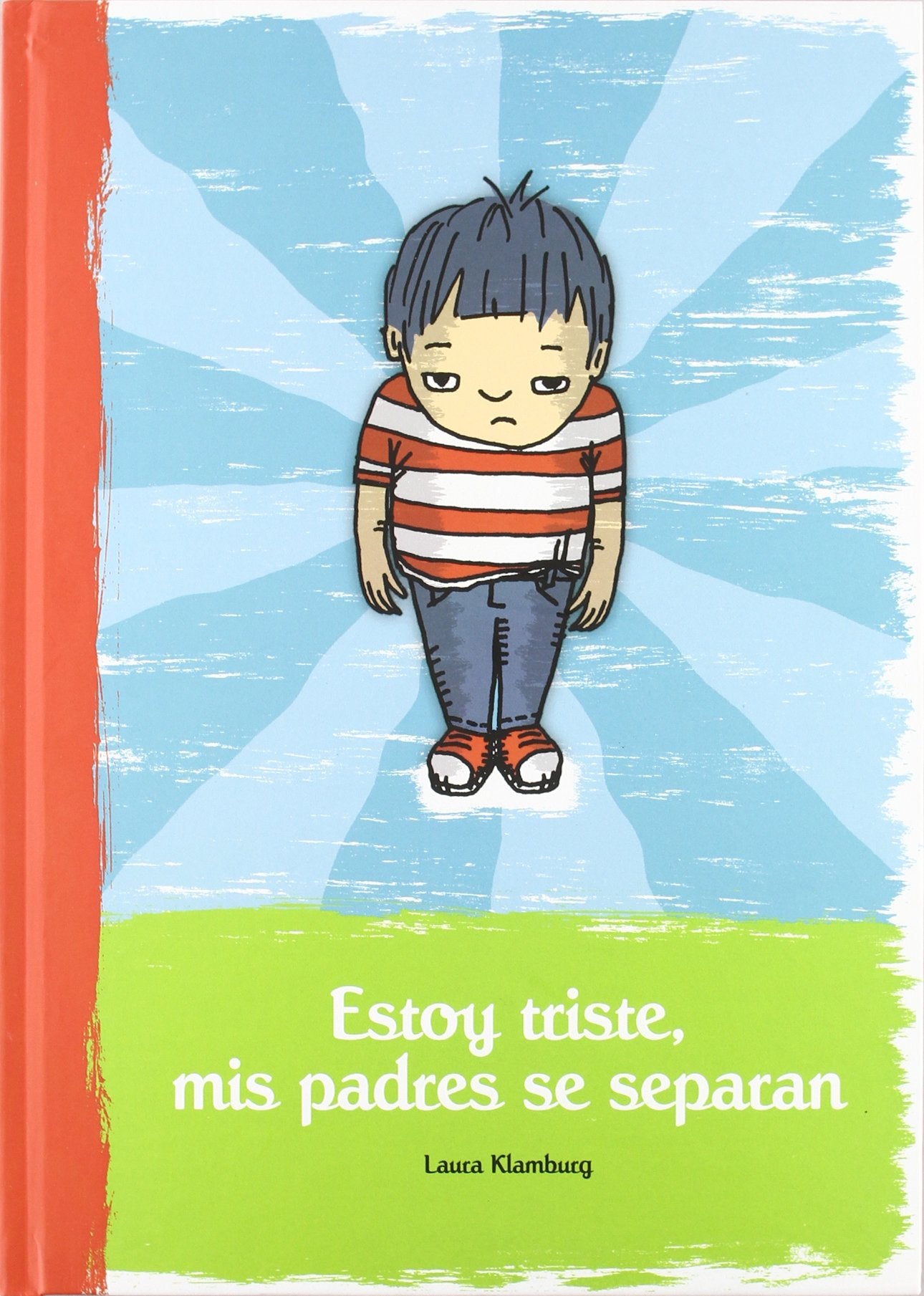 Estoy triste. Mis padres se separan (INFANTIL)