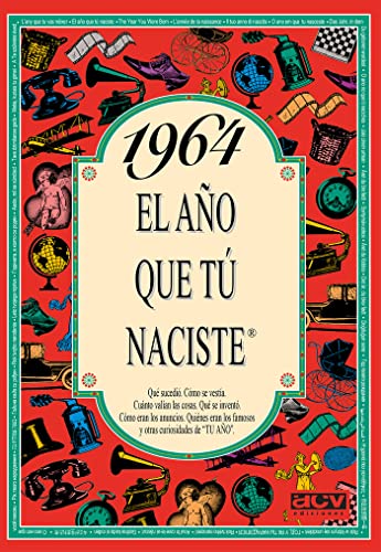 1964 El año que tú naciste