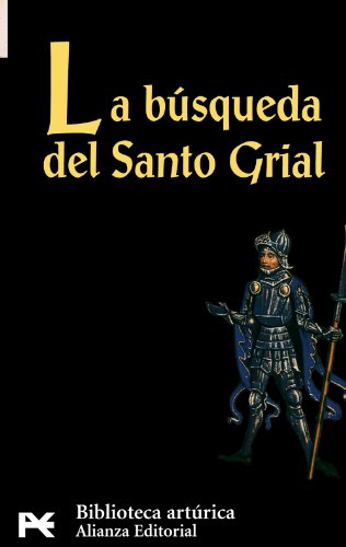 La búsqueda del Santo Grial (El libro de bolsillo - Bibliotecas temáticas - Biblioteca artúrica)