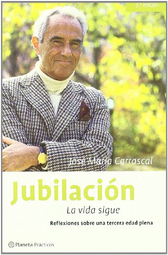 Jubilación, la vida sigue