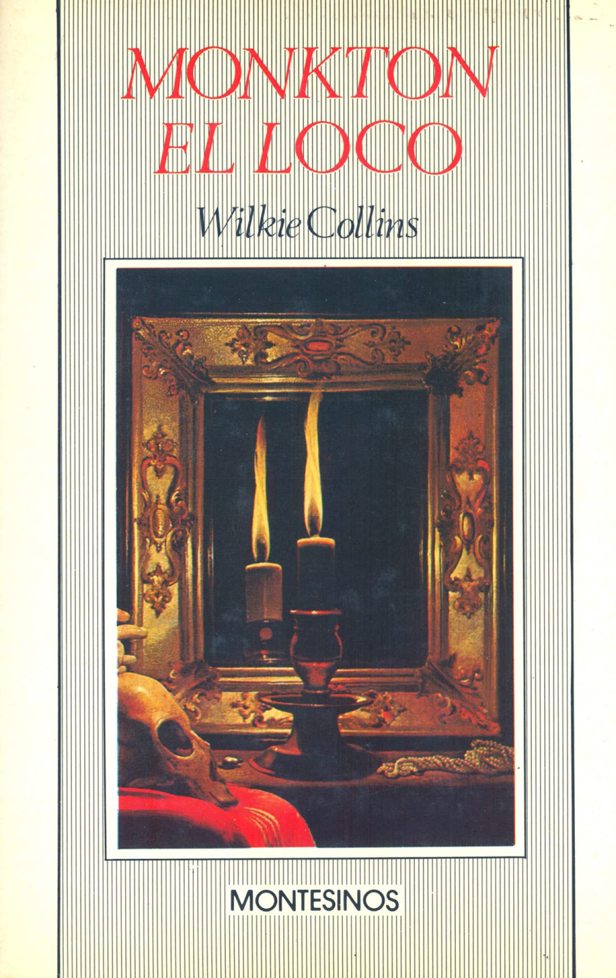 Monkton el loco (Biblioteca Wilkie Collins)