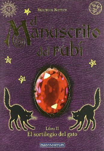 MANUSCRITO DEL RUBI LIBRO II SORTILEGIO DEL GATO (MARENOSTRUM JUVENIL)