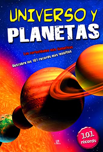 Universo y Planetas: Descubre los 101 Récords más Insólitos