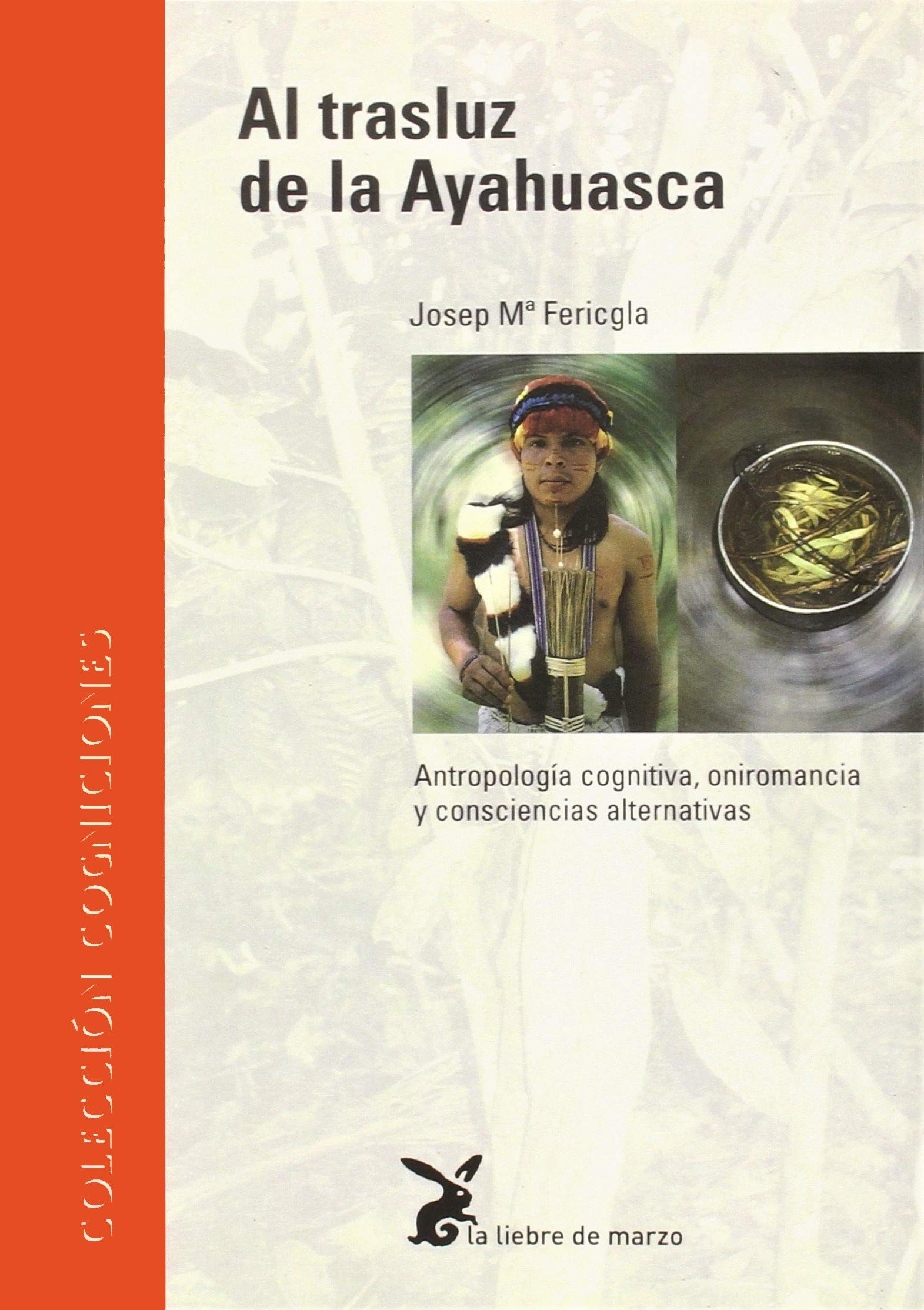 Al trasluz de la ahuasca