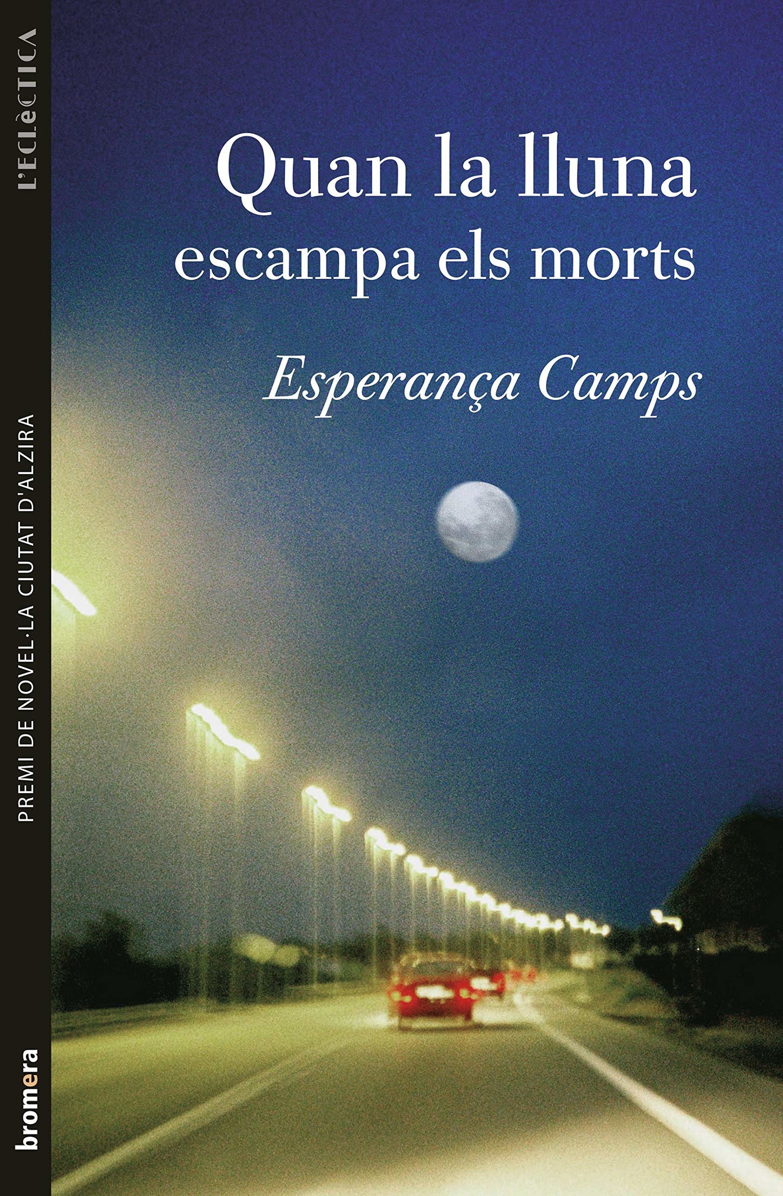 Quan la lluna escampa els morts: 115 (L'Eclèctica)
