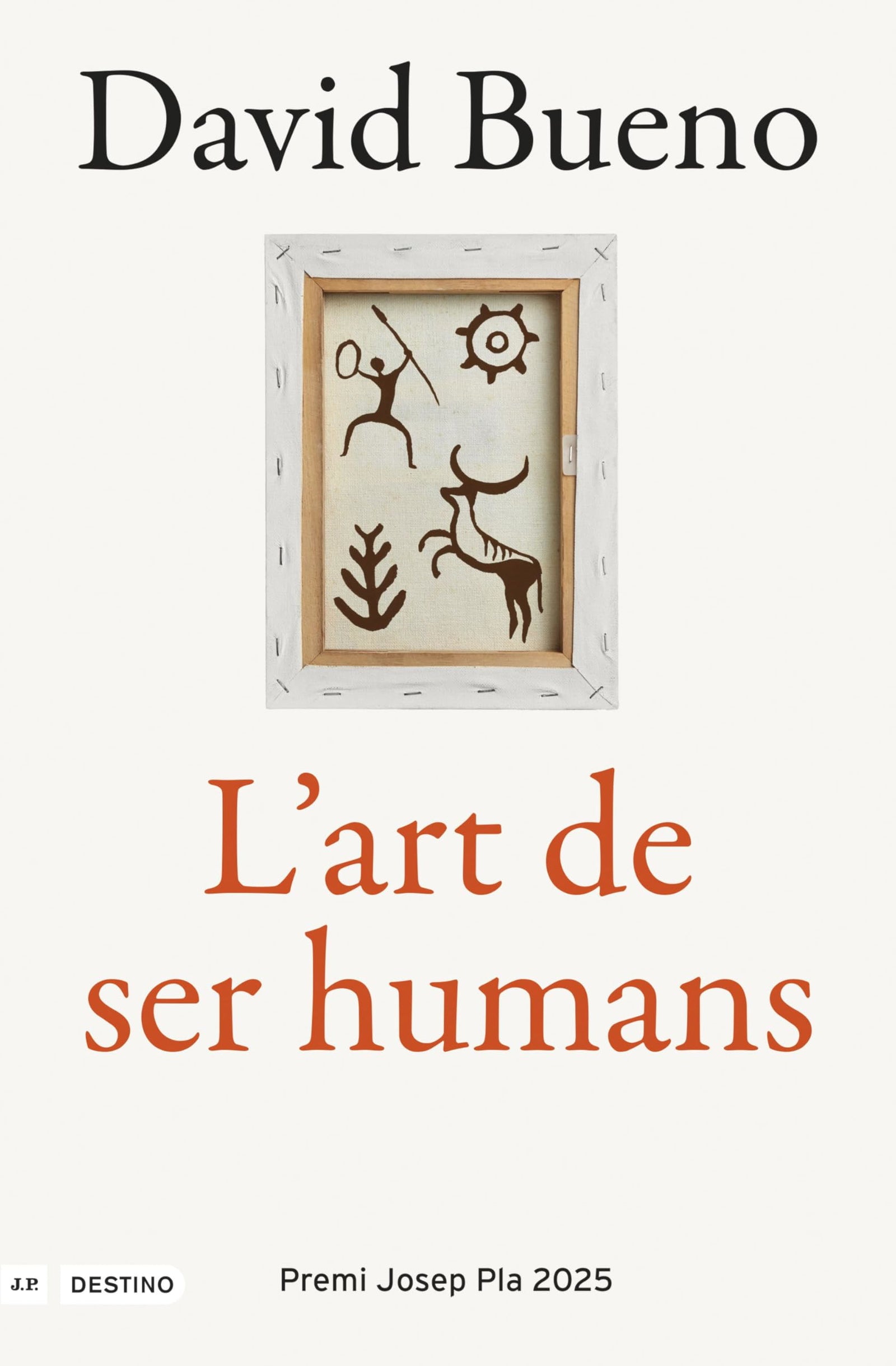 L'art de ser humans: Premi Josep Pla 2025 (L'ANCORA)
