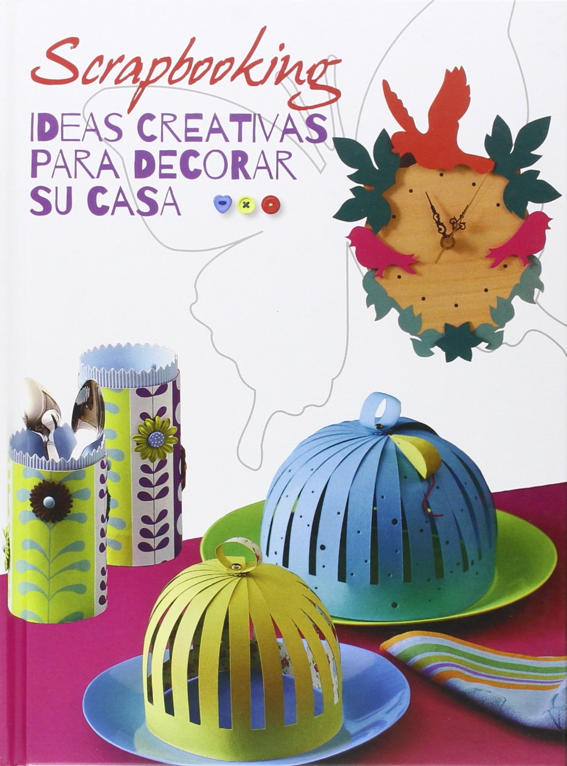 Scrapbooking. Ideas Creativas Para Decor (LU)