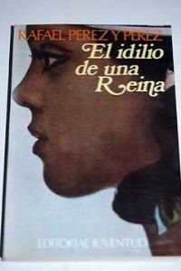 El idilio de una Reina