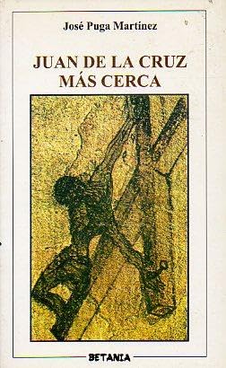 Juan de la Cruz mas cerca