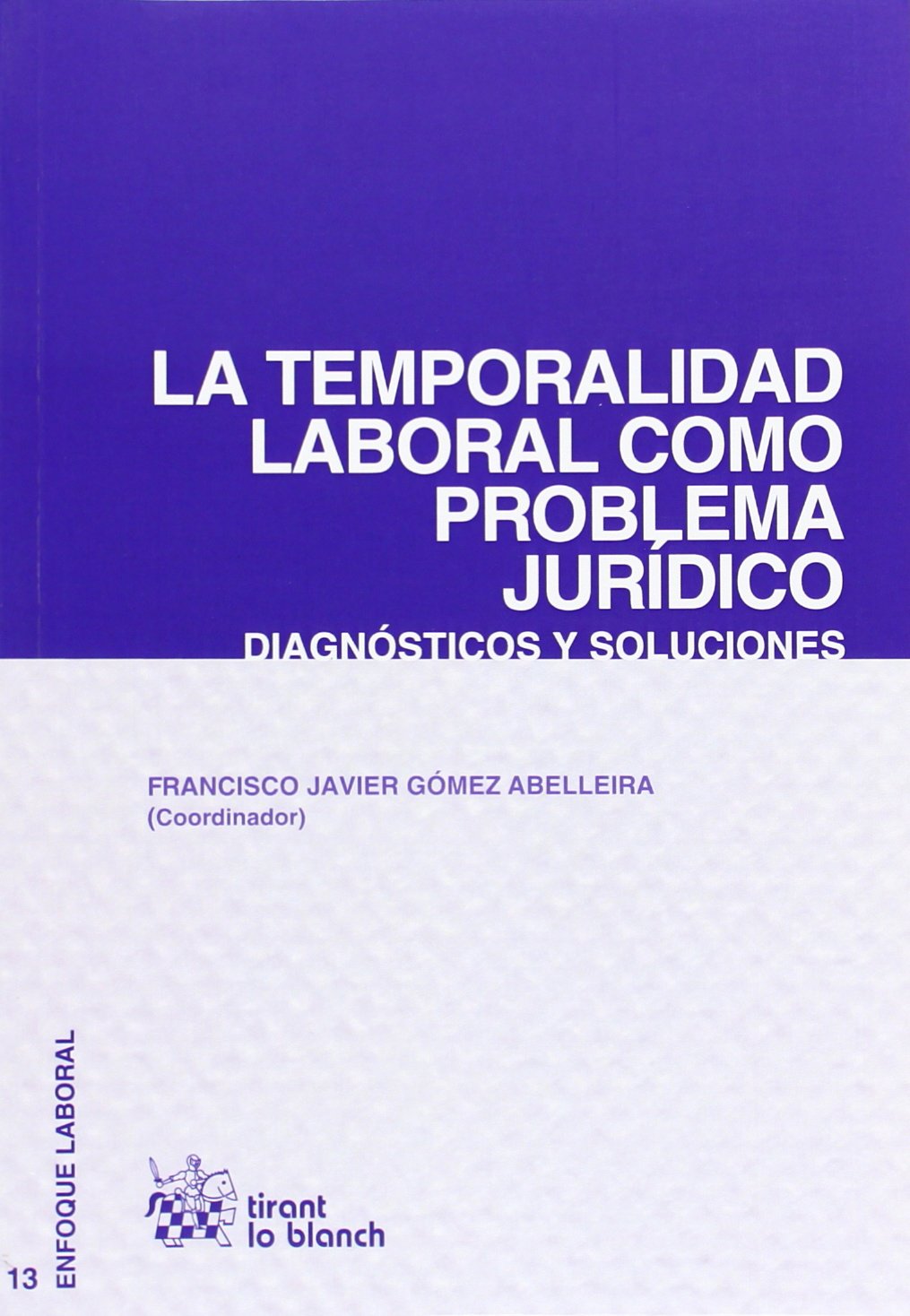 La temporalidad laboral como problema jurídico