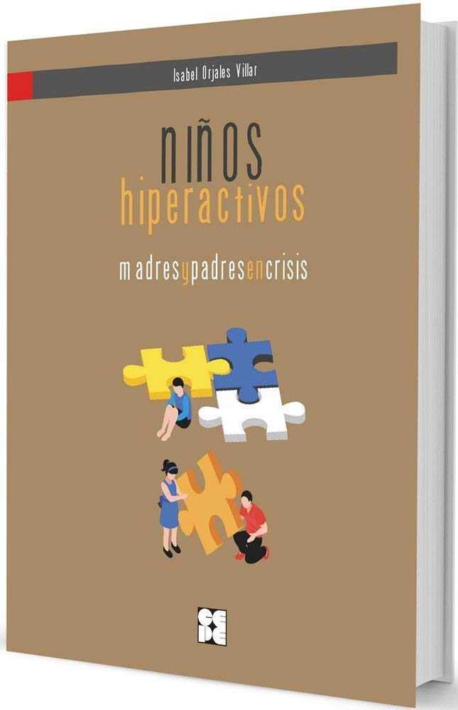 NIÑOS HIPERACTIVOS. MADRES y PADRES EN CRISIS