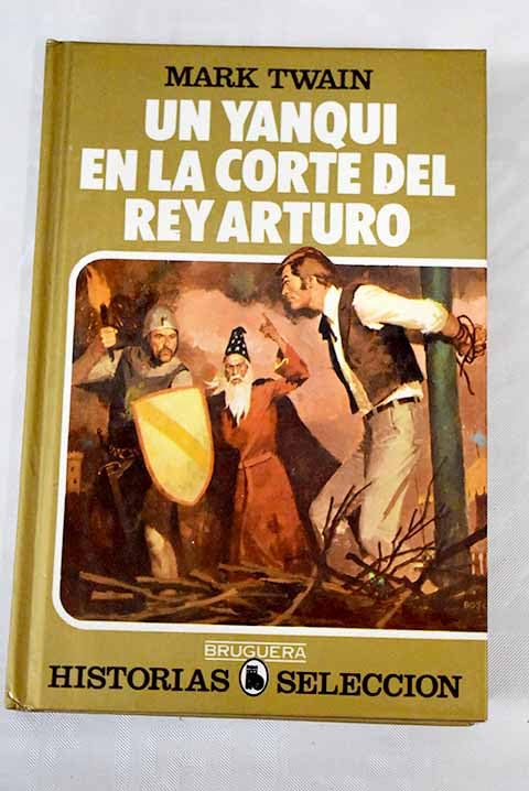 Un Yanqui en la corte del Rey Arturo