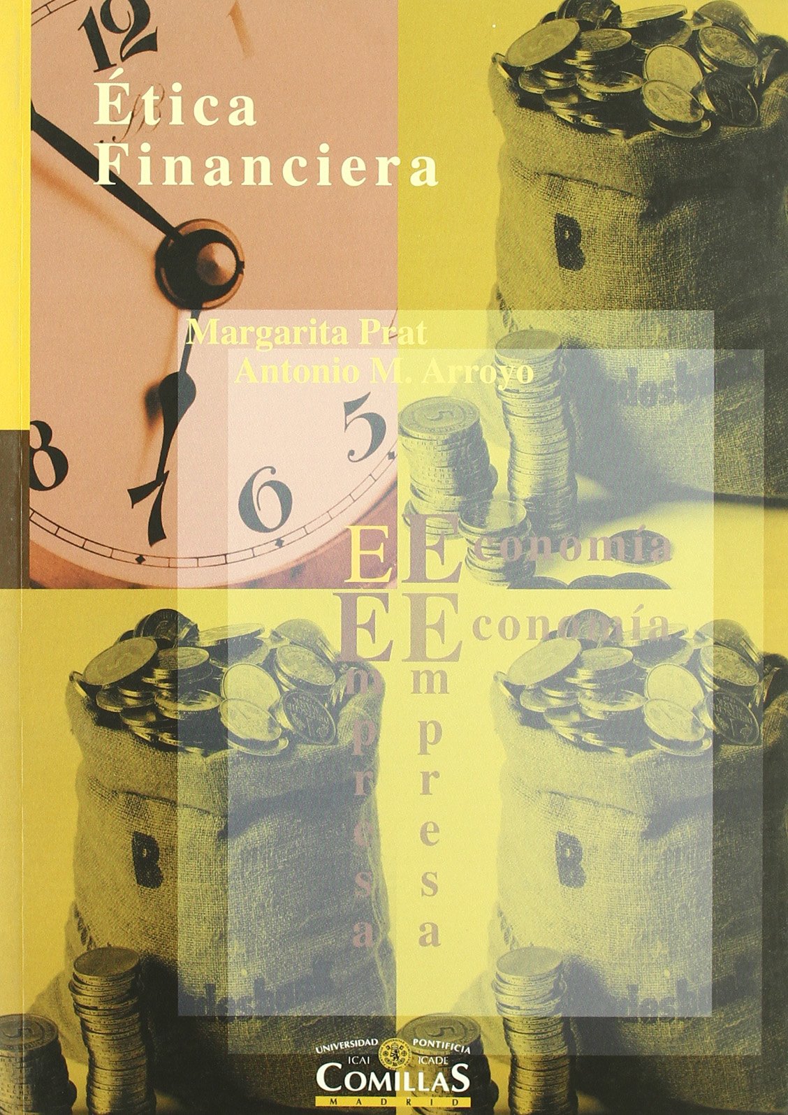 Ética financiera: 4 (Economía y Empresa)
