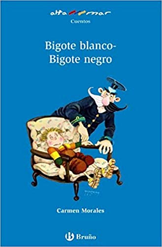 Bigote blanco-Bigote negro (Castellano - A Partir De 6 Años - Altamar)