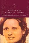 Azucena Roja, Camino De Octubre (ARBOL DE LA CIENCIA)