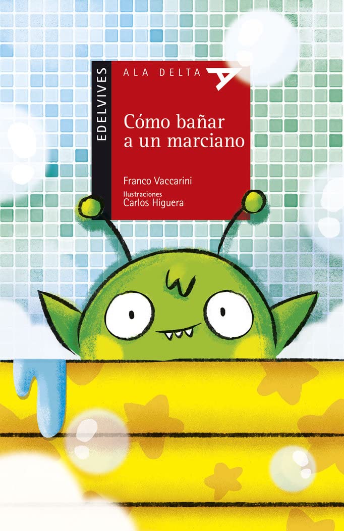 Cómo bañar a un marciano: 88 (Ala Delta - Serie roja)