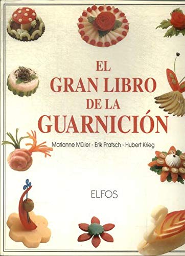 GRAN LIBRO DE LA GUARNICION ELFOS (LA BUENA COCINA/COCINA CREATIVA)