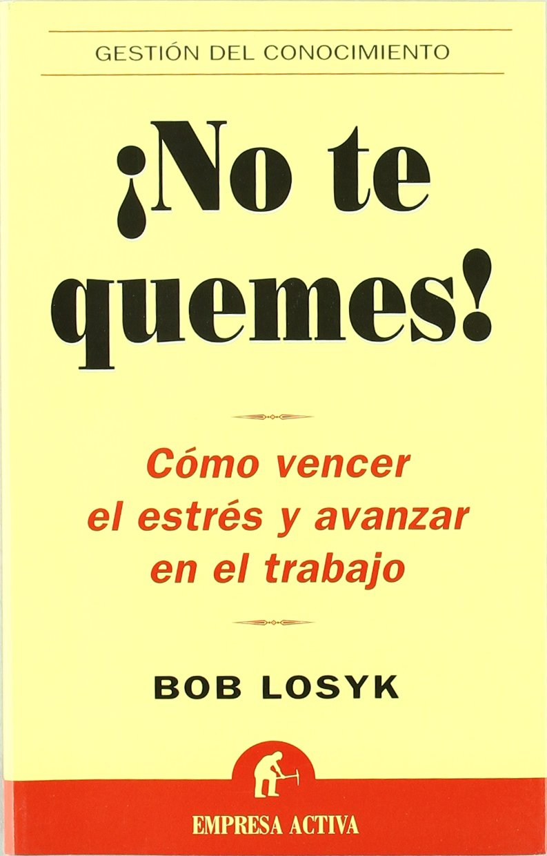 ¡No te quemes! (Gestión del conocimiento)