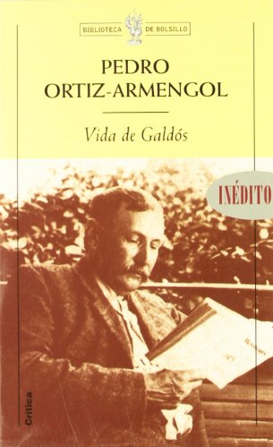 Vida de Galdós: 1 (Biblioteca de Bolsillo)