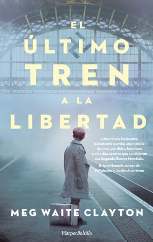 El Último Tren A La Libertad (HARPERBOLSILLO)