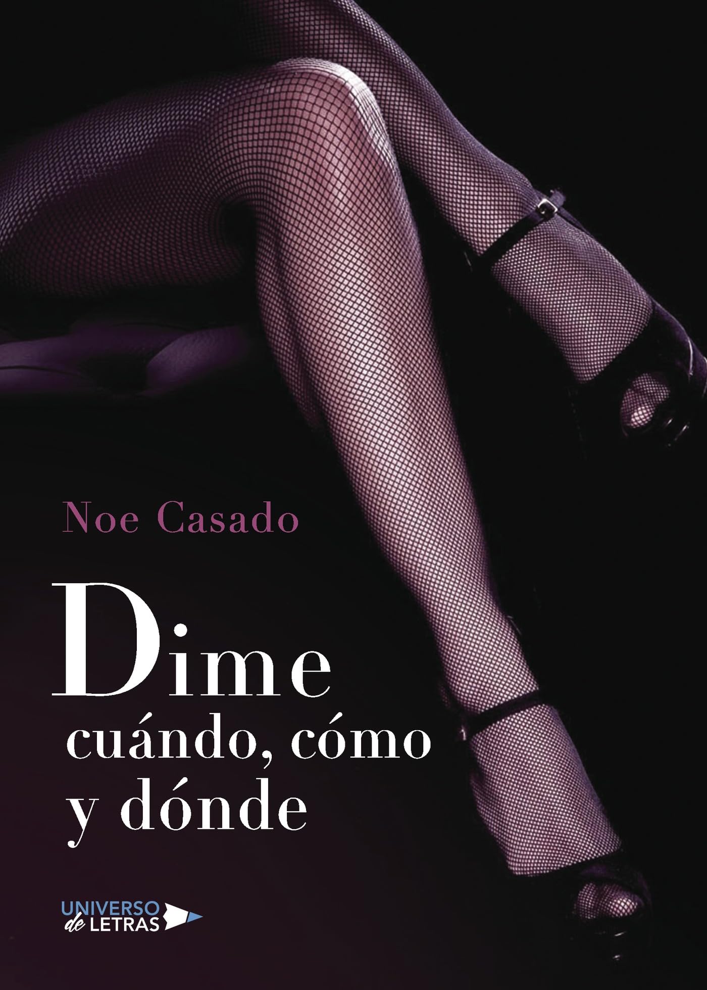 Dime cuándo, cómo y dónde (SIN COLECCION)