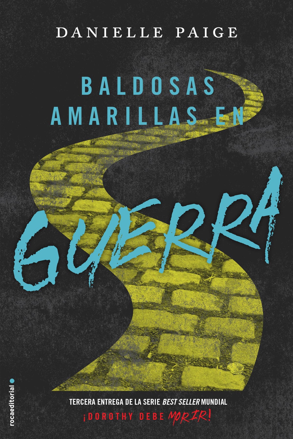Baldosas amarillas en guerra (Roca Juvenil)