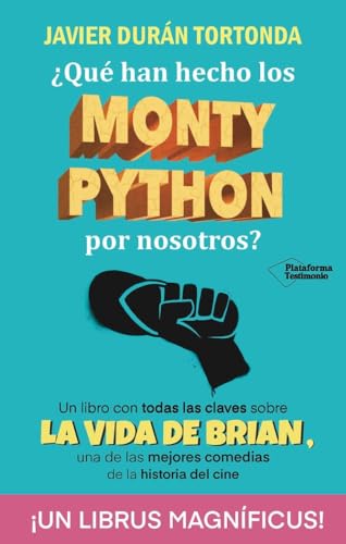 ¿Qué han hecho los Monty Python por nosotros? (TESTIMONIO)