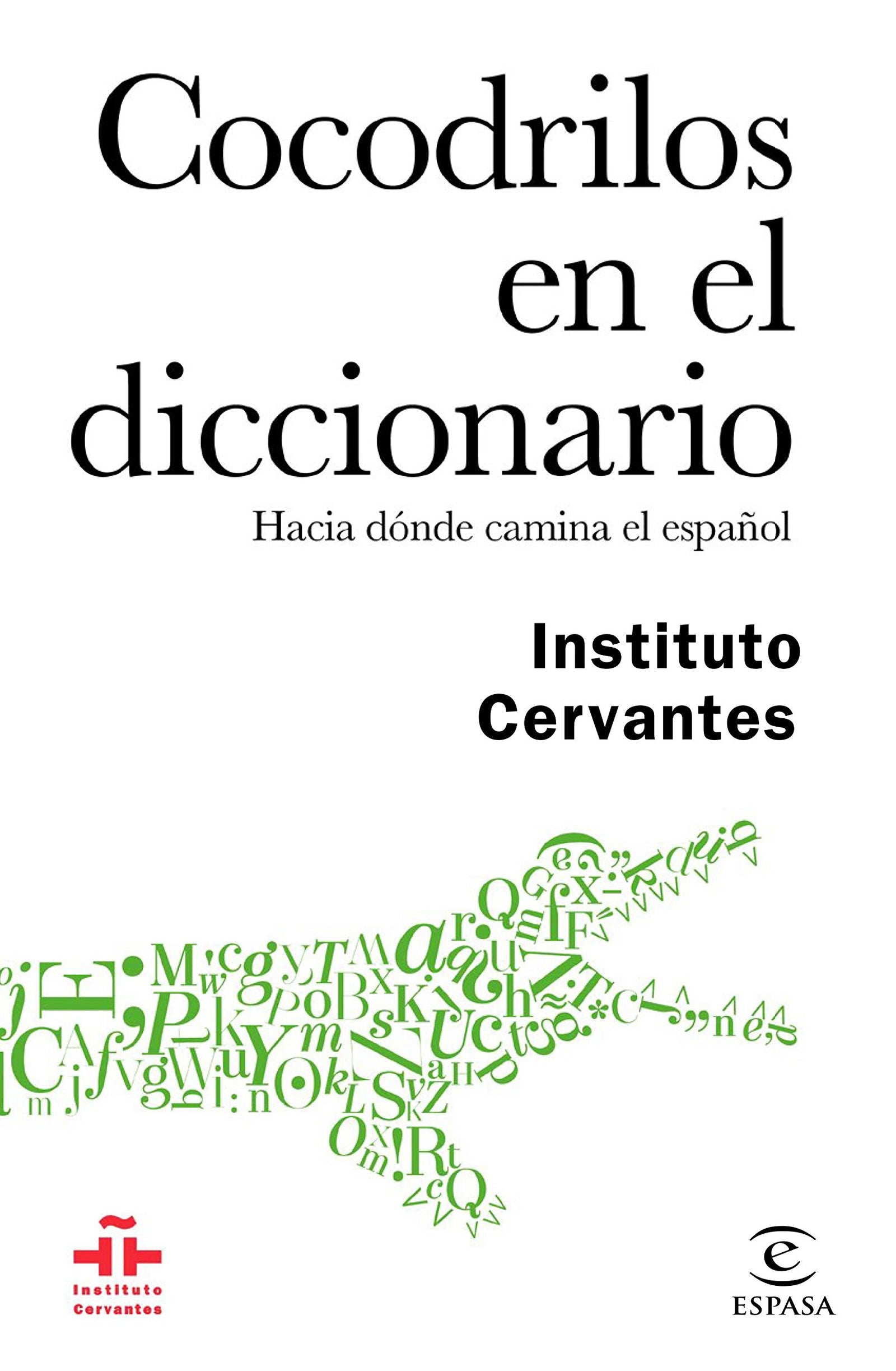 Cocodrilos en el diccionario: Hacia dónde camina el español (Instituto Cervantes)