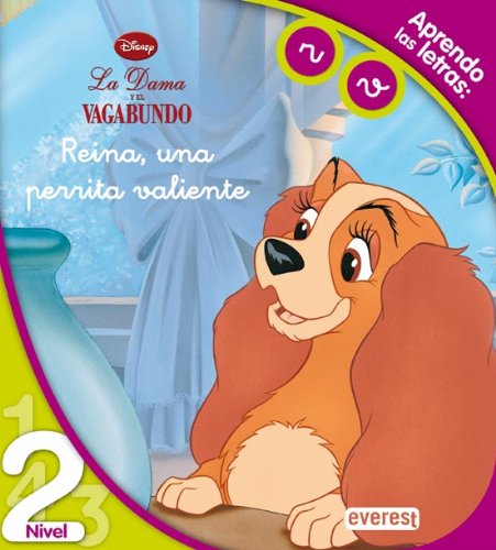 La Dama y el Vagabundo. Reina, una perrita valiente. Lectura Nivel 2: Aprendo las letras r, v. (Leo con Disney)