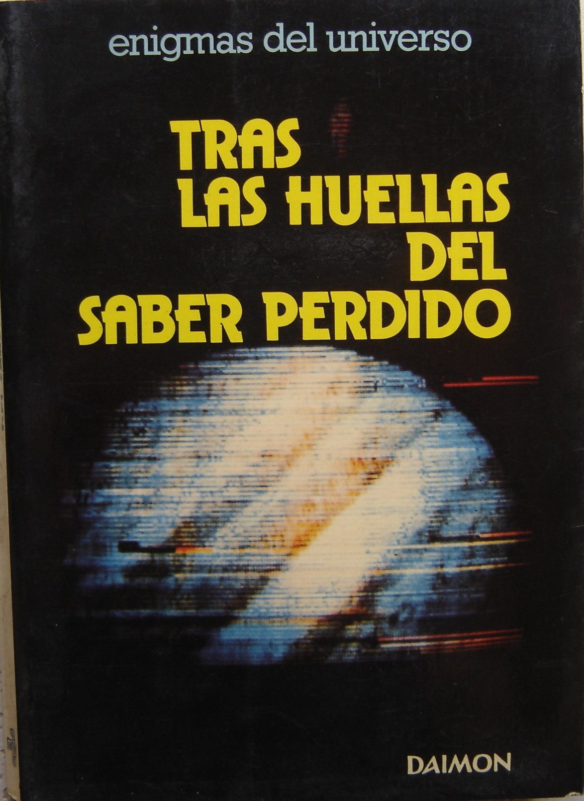 TRAS LAS HUELLAS DEL SABER PERDIDO