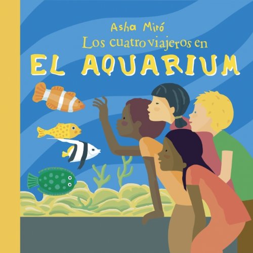 Los cuatro viajeros en el acuario -Los Cuatro Viajeros (CUENTA CUENTOS)
